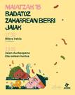 Zaharrean Berri Jaiak (Aurkezpena).