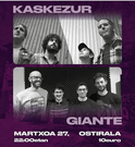 KASKEZUR + GIANTE