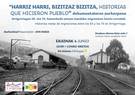 'Harriz harri, bizitzaz bizitza - Historias que hicieron pueblo'. 