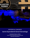 Klaustro Sounds. IZARNE OYARZABAL & GARAZI GOROSTIAGA