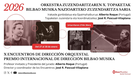'X. Orkestra Zuzendaritzari buruzko Topaketak – IV. Bilbao Musika Nazinoarteko Zuzendaritza Saria'