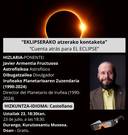 'Cuenta atras para EL ECLIPSE'. Hizlaria: JAVIER ARMENTIA FRUCTUOSO.