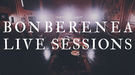 SOFA – Bonberenea Live Sessions.