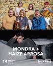 MONDRA + HAIZE ARROSA