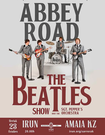 Abbey Road. THE BEATLES SHOW.
