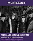 Musikauzo. THE BLUES MORNING SINGER.