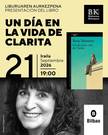 Rosa Monteroren 'Un dia en la vida de Clarita' liburuaren aurkezpena.