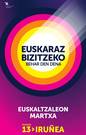 'Euskeraz biziteko behar dan-dana'.